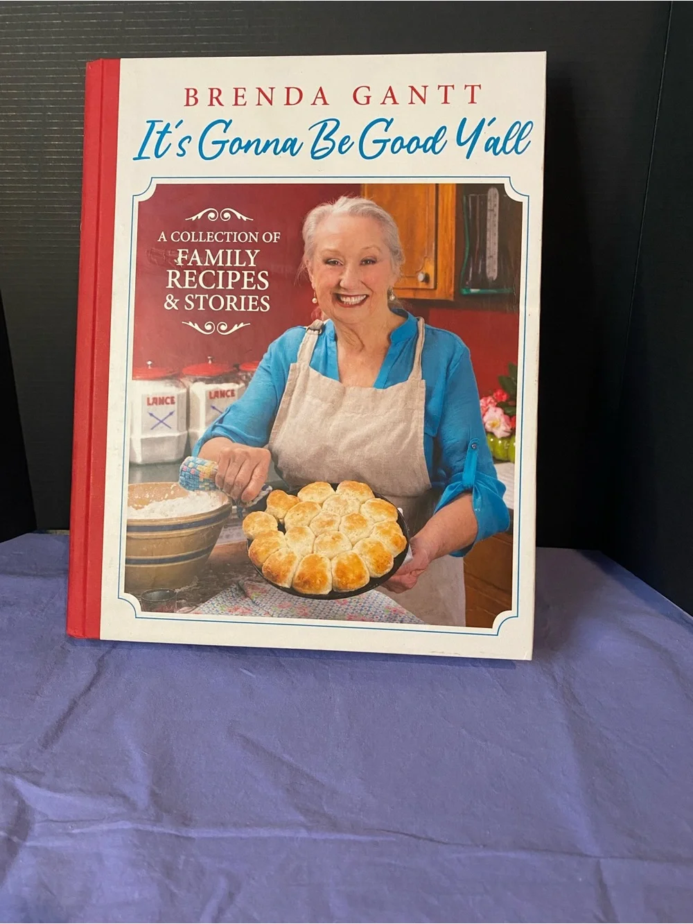 It's Gonna Be Good Y'all Cookbook by — Brenda Gantt